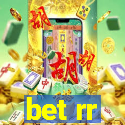 bet rr